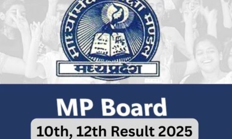 MP Board Result 2025 live Update: Pragya's perfect 500 in 10th and Priyal's dominance in 12th, daughters created history again!